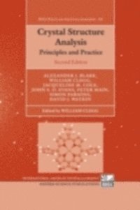 David J Watkin, Simon Parsons, Peter Main, John S O Evans, Jacqueline M Cole, Alexander J Blake, William Clegg - Crystal Structure Analysis, E-bok