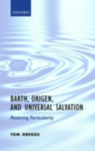 Tom Greggs - Barth, Origen, and Universal Salvation, E-bok