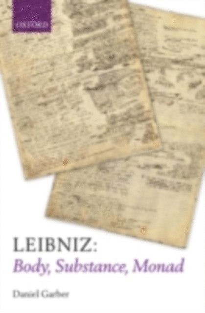 Daniel Garber - Leibniz: Body, Substance, Monad, E-bok