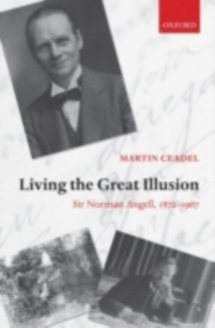Martin Ceadel - Living the Great Illusion, E-bok