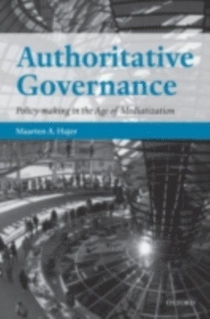 Maarten A. Hajer - Authoritative Governance, E-bok