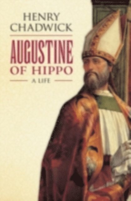 Henry Chadwick - Augustine of Hippo, E-bok