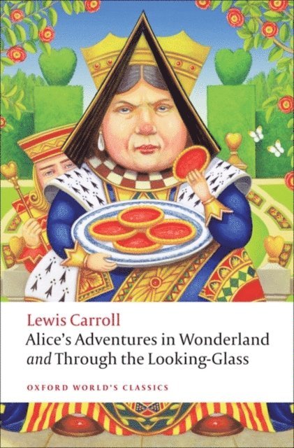 Lewis Carroll, Peter Hunt - Alice's Adventures in Wonderland and Through the Looking-Glass, E-bok