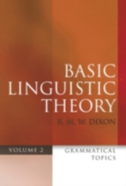 R. M. W. Dixon - Basic Linguistic Theory Volume 2, E-bok