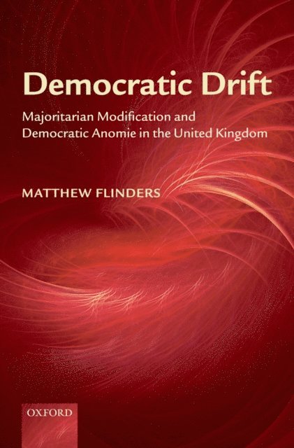 Matthew Flinders - Democratic Drift, E-bok
