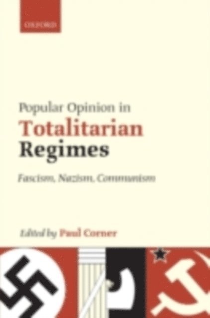 Paul Corner - Popular Opinion in Totalitarian Regimes, E-bok
