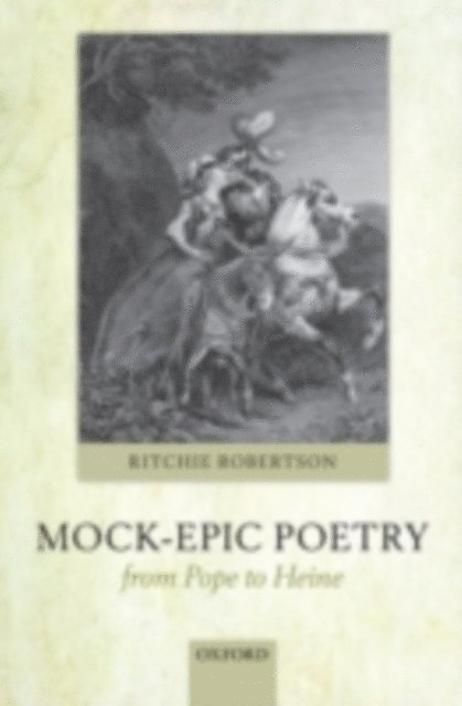 Ritchie Robertson - Mock-Epic Poetry from Pope to Heine, E-bok