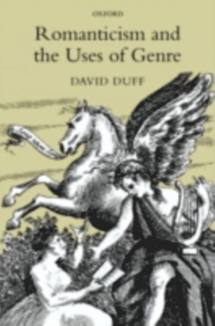 David Duff - Romanticism and the Uses of Genre, E-bok