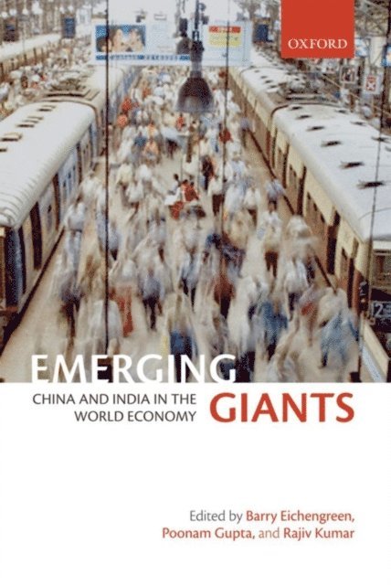 Rajiv Kumar, Poonam Gupta, Barry Eichengreen - Emerging Giants, E-bok
