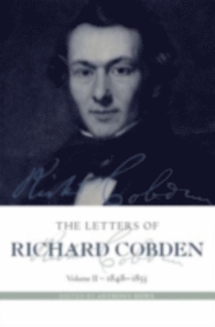 Anthony Howe - Letters of Richard Cobden, E-bok