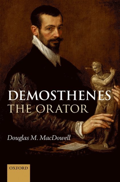 Douglas M. MacDowell - Demosthenes the Orator, E-bok