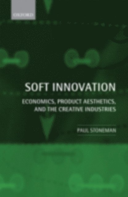 Paul Stoneman - Soft Innovation, E-bok