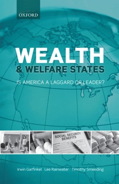 Timothy Smeeding, Lee Rainwater, Irwin Garfinkel - Wealth and Welfare States, E-bok