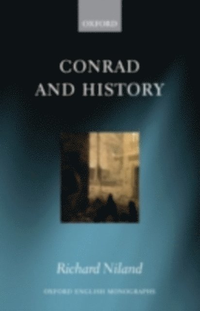 Richard Niland - Conrad and History, E-bok