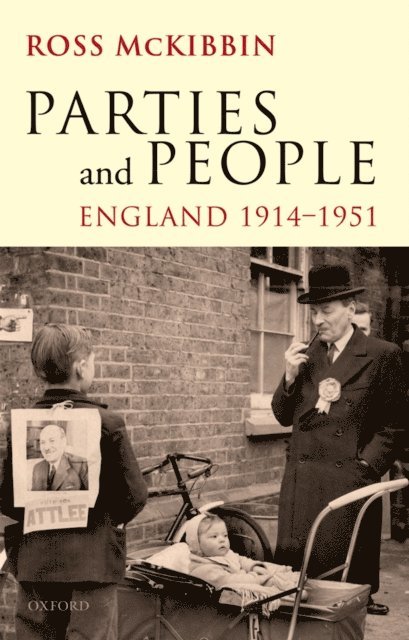 Ross McKibbin - Parties and People, E-bok