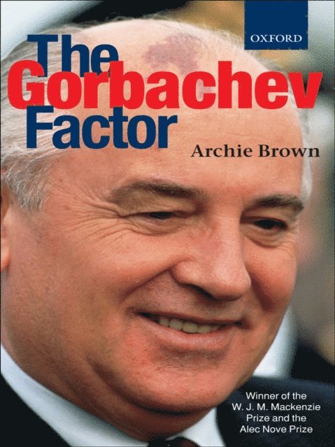 Archie Brown - Gorbachev Factor, E-bok