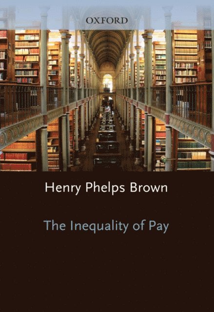 Henry Phelps Brown - Inequality of Pay, E-bok