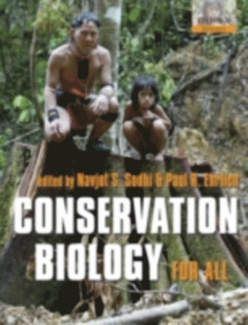 Paul R. Ehrlich, Navjot S. Sodhi - Conservation Biology for All, E-bok