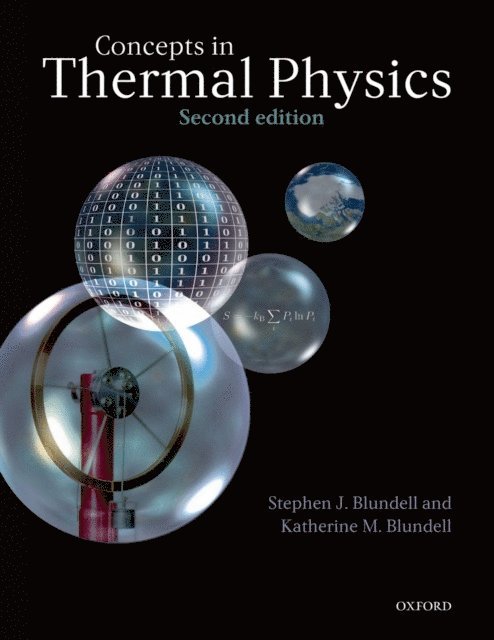 Katherine M. Blundell, Stephen J. Blundell - Concepts in Thermal Physics, E-bok