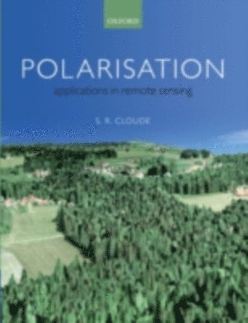 Shane Cloude - Polarisation: Applications in Remote Sensing, E-bok. Tillgänglighet: Lägg i varukorg