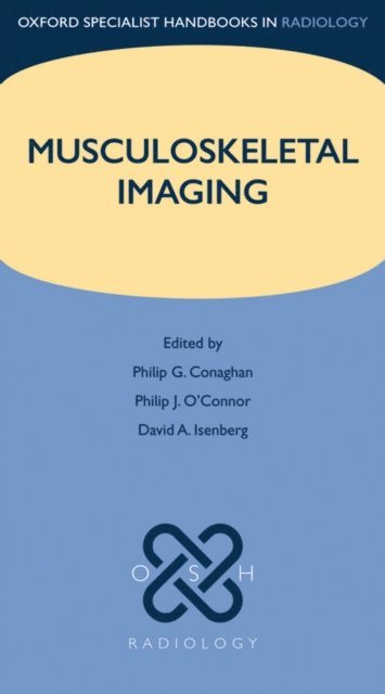 David A. Isenberg, Philip O'Connor, Philip G. Conaghan - Musculoskeletal Imaging, E-bok