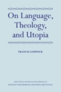 On Language, Theology, and Utopia