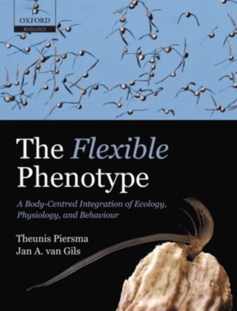 Jan A. van Gils, Theunis Piersma - Flexible Phenotype, E-bok