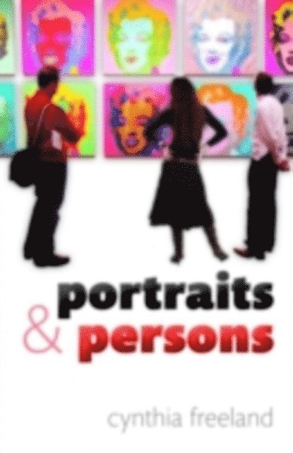 Cynthia Freeland - Portraits and Persons, E-bok
