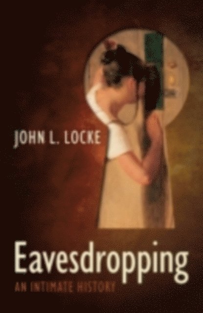 John L. Locke - Eavesdropping, E-bok