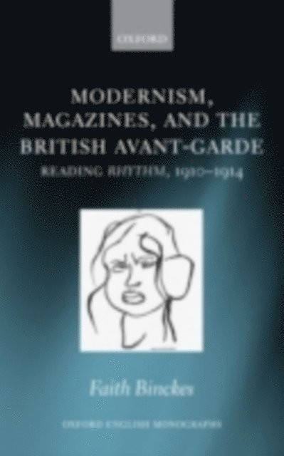 Faith Binckes - Modernism, Magazines, and the British avant-garde, E-bok