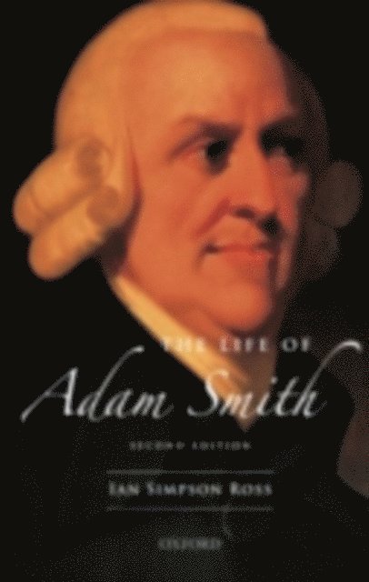Ian Simpson Ross - Life of Adam Smith, E-bok