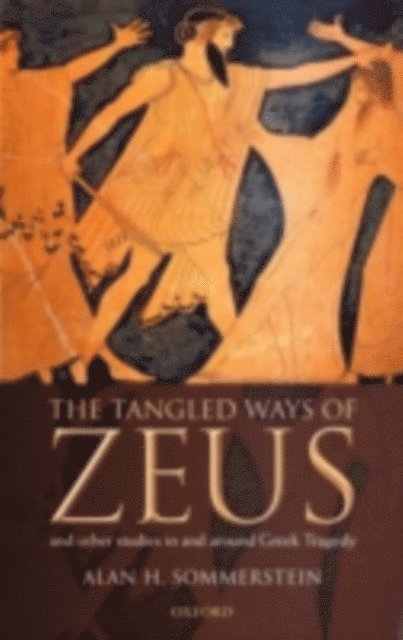 Alan H. Sommerstein - Tangled Ways of Zeus, E-bok