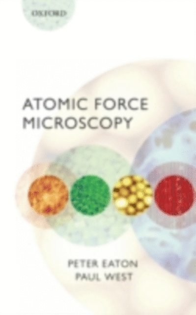 Paul West, Peter Eaton - Atomic Force Microscopy, E-bok