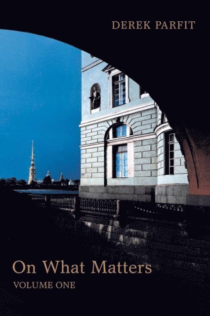 Derek Parfit - On What Matters, E-bok