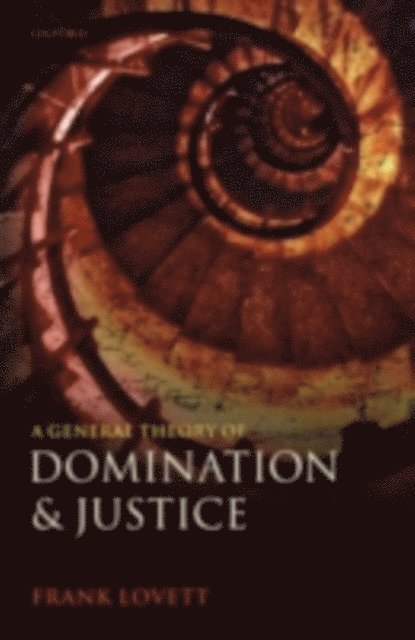 Frank Lovett - General Theory of Domination and Justice, E-bok