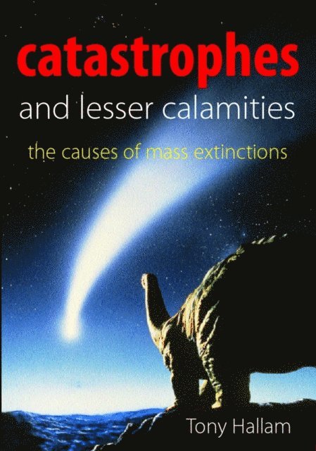 Tony Hallam - Catastrophes and Lesser Calamities, E-bok