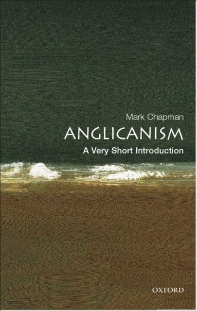 Mark Chapman - Anglicanism, E-bok