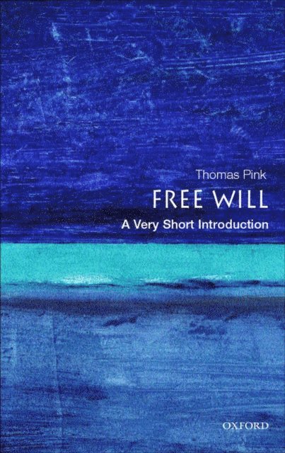 Thomas Pink - Free Will, E-bok
