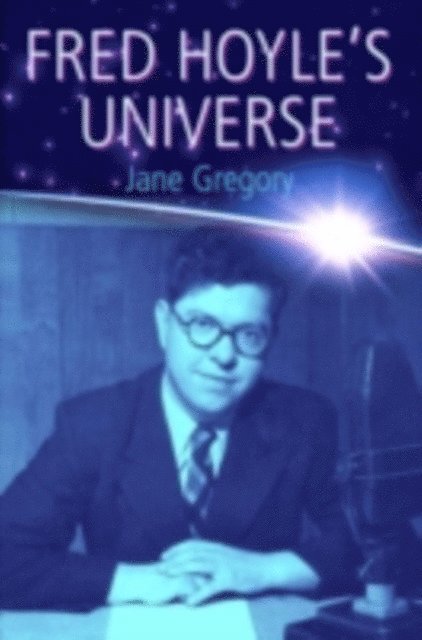 Jane Gregory - Fred Hoyle's Universe, E-bok