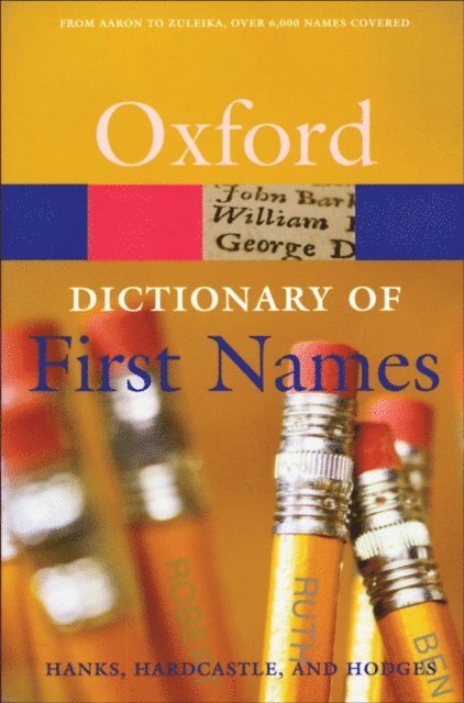Kate Hardcastle, Flavia Hodges, Patrick Hanks - Dictionary of First Names, E-bok