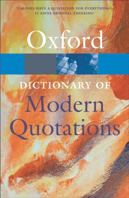 Elizabeth Knowles - Oxford Dictionary of Modern Quotations, E-bok