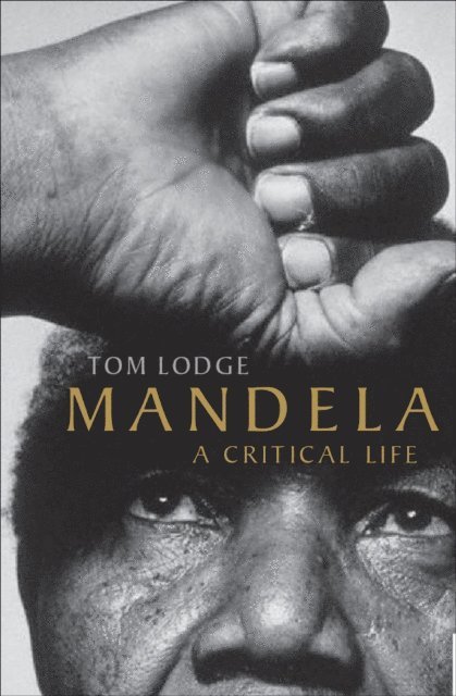 Tom Lodge - Mandela, E-bok