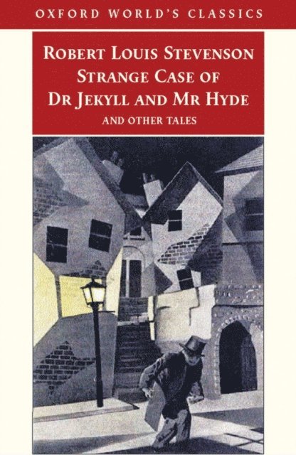 Robert Louis Stevenson, Roger Luckhurst - Strange Case of Dr Jekyll and Mr Hyde and Other Tales, E-bok