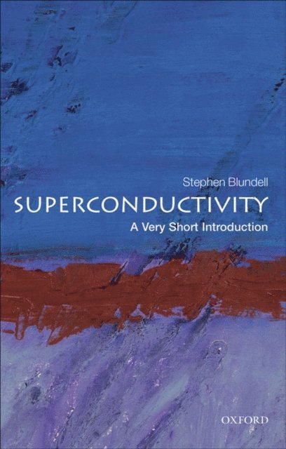 Stephen J. Blundell - Superconductivity, E-bok