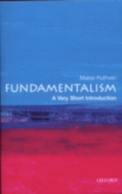 Malise Ruthven - Fundamentalism, E-bok