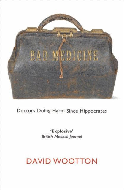 David Wootton - Bad Medicine, E-bok
