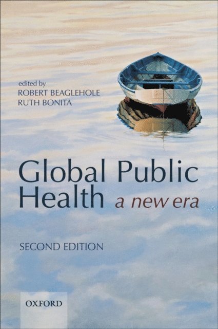 Ruth Bonita, Robert Beaglehole - Global Public Health, E-bok