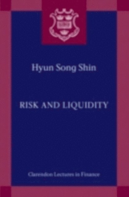 Hyun Song Shin - Risk and Liquidity, E-bok