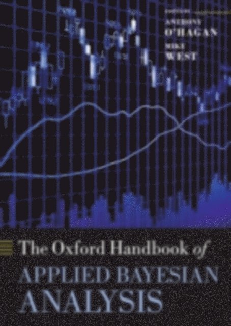 Mike West, Anthony O' Hagan - Oxford Handbook of Applied Bayesian Analysis, E-bok