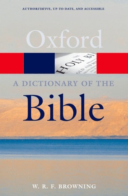 W. R. F. Browning - Dictionary of the Bible, E-bok